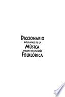 Diccionario biográfico de la música argentina de raíz folklórica