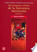 Diccionario crítico de la literatura mexicana (1955-2005)