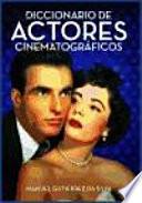 Diccionario de actores cinematográficos