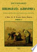 Diccionario de bibliografía agronómica de toda clase de escritos relacionados con la agricultura