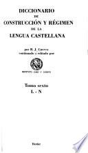 Diccionario de construcción y régimen de la lengua castellana: L-N