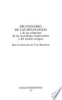 Diccionario de las mitologías y de las religiones de las sociedades tradicionales y del mundo antiguo