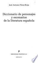 Diccionario de personajes y escenarios de la literatura española