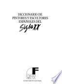 Diccionario de pintores y escultores españoles del siglo XX