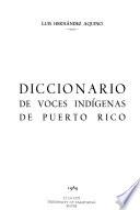Diccionario de voces indígenas de Puerto Rico
