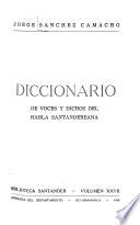 Diccionario de voces y dichos del habla santandereana