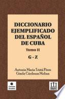 Diccionario ejemplificado del español de Cuba. Tomo II