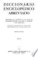 Diccionario enciclopédico abreviado, versiones de la mayoría de las voces en francés, inglés, italiano y alemán y sus etimologías