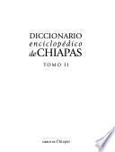 Diccionario enciclopédico de Chiapas