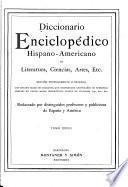 Diccionario enciclopédico hispano-americano de literatura, ciencias, artes, etc: Nuevo apéndice, A-Z; & Supplement, A-Z, in v. 28