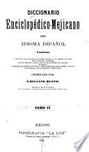 Diccionario enciclopédico-mejicano del idioma español