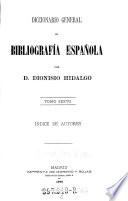 Diccionario general de bibliografía española: Índice de autores. 1879