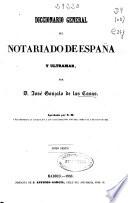 Diccionario general del notariado de España y Ultramar: I-Luv (1856. 607 p.)