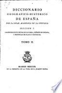 Diccionario geogra ́fico-histo ́rico de Espan~a por la Real Academia de la Historia, etc