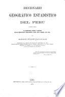 Diccionario geográfico estadíco del Perú