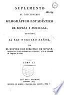 Diccionario geografico-estadistico de Espana y Portugal...