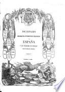 Diccionario geográfico-estadístico-historico de Espanã y sus posesiones de Ultramar