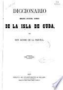 Diccionario geográfico, estadístico, histórico, de la isla de Cuba