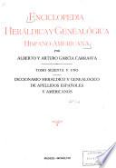 Diccionario heráldico y genealógico de apellidos españoles y americanos