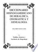 Diccionario hispanoamericano de heráldica, onomástica y genealogía: (XXI) Cea-Cezó́n