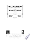 Diccionario histórico y biográfico de la Revolución Mexicana: Tamaulipas, Tlaxcala, Veracruz, Yucatán, Zacatecas