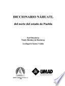 Diccionario náhuatl del norte del estado de Puebla