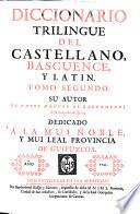 Diccionario trilingüe del castellano, bascuence y latín