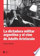 Dictadura militar argentina y el cine de Adolfo Aristarain, La