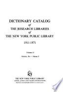 Dictionary Catalog of the Research Libraries of the New York Public Library, 1911-1971
