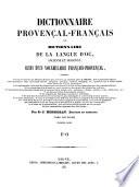 Dictionnaire Provençal-Français Ou Dictionnaire De La Langue D'Oc, Ancienne Et Moderne, Suivi D'Un Vocabulaire Français-Provençal ... Par S.-J. Honnorat, Docteur En Médecine