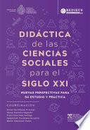 Didáctica de las ciencias sociales para el siglo XXI
