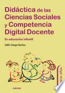 Didáctica de las Ciencias Sociales y Competencia Digital Docente