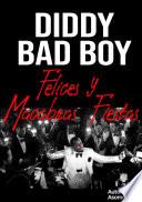 Diddy Bad Boy: Felices y Macabras Fiestas