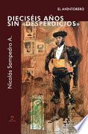 Dieciséis años sin «Desperdicios» El Aventorero