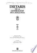 Dietaris de la Generalitat de Catalunya: Anys 1539 a 1578