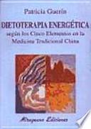 Dietoterapia energética según los cinco elementos en la medicina tradicional china