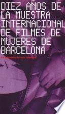 Diez años de la Muestra Internacional de Filmes de Mujeres de Barcelona