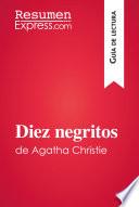 Diez negritos de Agatha Christie (Guía de lectura)