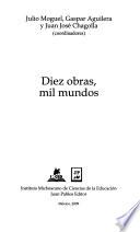 Diez obras, mil mundos
