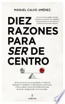 Libro Diez razones para ser de centro