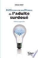 Différence et souffrance de l'adulte surdoué