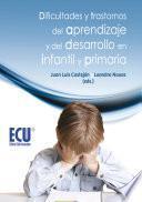 Dificultades y trastornos del aprendizaje y del desarrollo en infantil y primaria