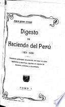 Digesto de hacienda del Perú (1821-1929): 1821-1929