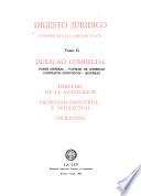 Digesto jurídico; jurisprudencia-bibliografía: Derecho comercial. Derecho de la navegación. Propiedad industrial e intelectual. Sociedades