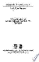 Dinámica de la desigualdad social en México