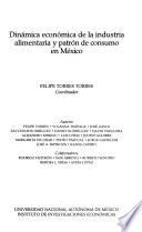 Dinámica económica de la industria alimentaria y patrón de consumo en México