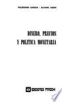 Dinero, precios y política monetaria