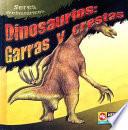 Dinosaurios, garras y crestas