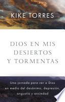 Dios en mis desiertos y tormentas