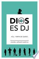 Dios es DJ